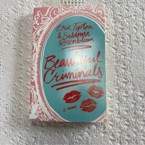 Beautiful Criminals by Eric Tipton and Susanna Rosenbaum